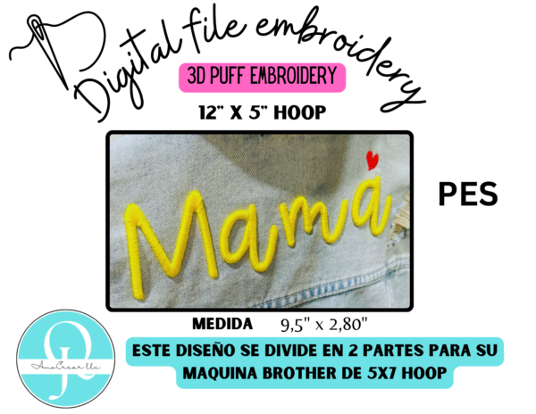 Mamá 3D Puff / Embroidery Desing / diseño de bordado Dividido para aro de reposicionamiento aro 5x12'' Formato solo Pes