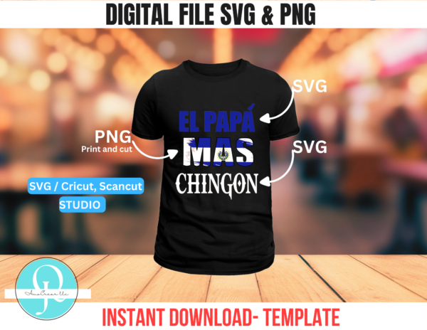 EL PAPÁ MAS CHINGON EL SALVADOR / SVG / PNG / CRICUT / SCANCUT / CAMEO