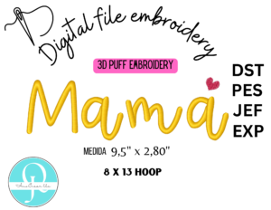 Mamá 3D Puff diseño de bordado / archivo de bordado / formatos dst , pes , jef , exp / EMBROIDERY DESIGN