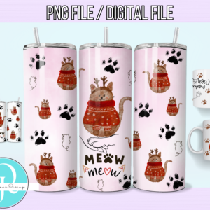 Meow Meow cat / Tumbler / Mug / DIGITAL FILE PNG / 20 oz Tumbler / 11 oz mug