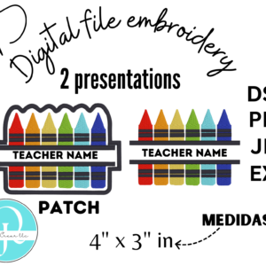 Crayons embroidery / Teachers Name / Digital file / bordado / parche de crayones 2 presentaciones
