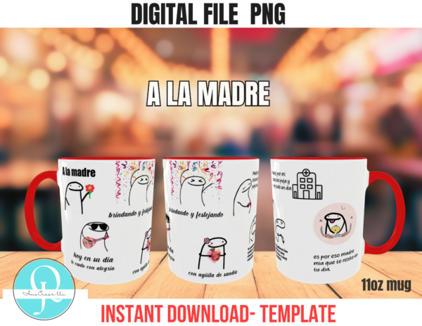 A LA MADRE PNG 11 OZ MUG