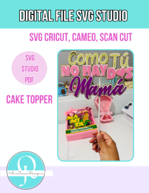 como tu no hay dos topper mockup TOPPER MOTHERS DAY / DIA DE LA MADRE / COMO TU NO HAY DOS MAMA / SVG / STUDIO / CRICUT / CAMEO / SCN CUT / DIGITAL FILE
