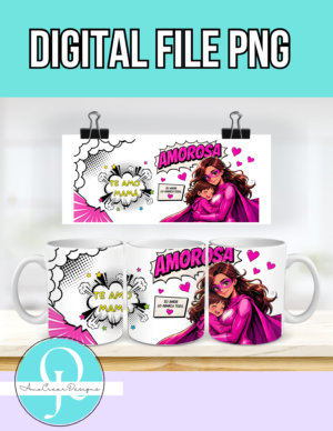 3 DISEÑOS PNG / TAZAS PARA MAMA / DIA DE LAS MADRES / TAZAS 11 OZ / MAMA AMOROSA/ DIGITAL FILE
